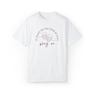 Twelfth Night Shirt Shakespeare Shirt Poet Shirt Bookish Merch Literary Tee Light Academia Shakespeare Gifts Shakespeare T Shirt Drama Tee White