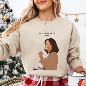 Kamala Harris Sweatshirt Madam President Crewneck Vote For Kamala 2024 Election Sweater Not Going Back Kamala Walz Sweatshirt Kamala Gift