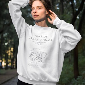 Anne of Green Gables Sweatshirt Anne Shirley Anne with an E Light Academia Book Sweatshirt Literature Green Gables Gifts Bookish Sweatshirt