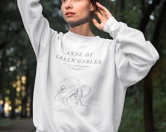 Anne of Green Gables Sweatshirt Anne Shirley Anne with an E Light Academia Book Sweatshirt Literature Green Gables Gifts Bookish Sweatshirt
