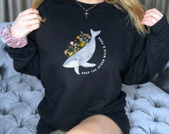 Whale Sweatshirt Save The Ocean Shirt Orca Whale Environmental Crewneck Whale Shirt Cottagecore Shirt Good Energy Whale Hoodie Whale Sweater