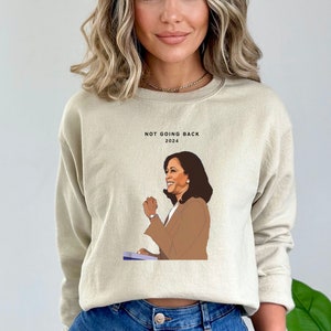 Kamala Harris Sweatshirt Madam President Crewneck Vote For Kamala 2024 Election Sweater Not Going Back Kamala Walz Sweatshirt Kamala Gift