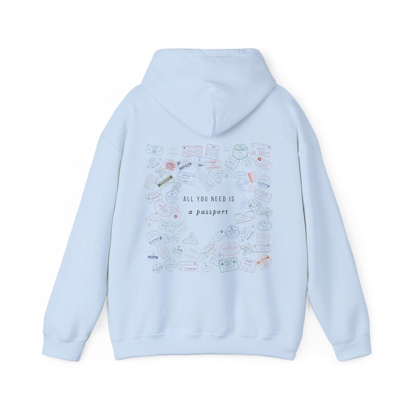 Passport Stamp Hoodie All You Need Is A Passport Travel Hoodie World Traveler Gifts Passport Stamp Sweatshirt Jetsetter Travel Hoodie Light Blue