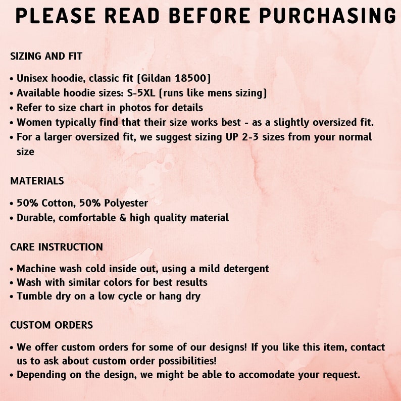 May include: A text-based image with instructions for sizing and fit, materials, care instructions, and custom orders for a unisex hoodie. The text mentions Gildan 18500 and sizes S-5XL.