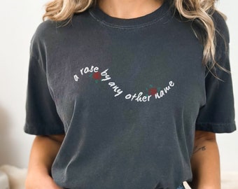 A Rose By Any Other Name Romeo And Juliet T Shirt Shakespeare Shirt Dark Academia Clothing Cool William Shakespeare Quote T-Shirt
