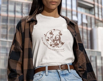 Shakespeare Shirt Shakespeare T Shirt Poet Shirt Shakespeare Gifts Bookish Things Literary Crewneck Shakespeare Quote Dark Academia Clothes