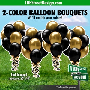2-color Balloon Bouquets, Match Your School Colors, Lawn sign, Grad Party Yard Signs, Class of 2023, Yard Card Business Supplier, Black Gold