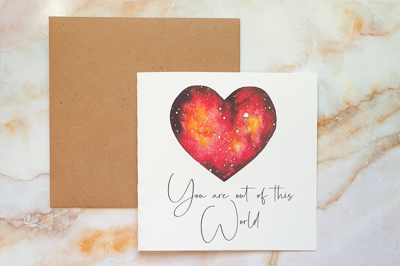 You are out of this world galaxy heart- watercolour illustration- greeting card A6 Square love card valentines card