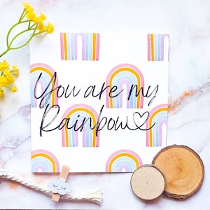 You Are My Rainbow Pastel Rainbow Card | Friendship Card | Romantic Greeting Card | Anniversary Card | Love Card | A6 square | Watercolor