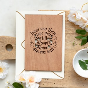 Always Love You Wood Card, Valentine's Day Card, Wood Anniversary Card, Card for Wife, Loved You Then Love You Still, Personalized Gift