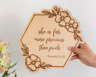 She is Far More Precious than Jewels, Proverbs 31:10 Sign, Nursery Wood Sign, Baby Girl Room Decor