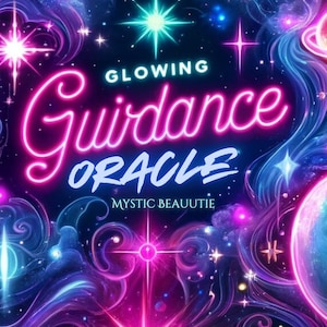 ORACLE GLOWING GUIDANCE