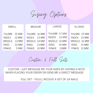 May include: A chart showing sizing options for nail tips in millimeters. The sizes are labeled "Small", "Medium", "Large", and "X-Large". Each size lists the measurements for the thumb, index, middle, ring, and pinky fingers. The chart also includes instructions for custom orders and full sets.