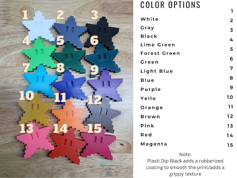 K&ouml;nnte beinhalten: Eine Tabelle mit 15 verschiedenen Farboptionen f&uuml;r ein 3D-gedrucktes sternf&ouml;rmiges Objekt. Die Farben umfassen Wei&szlig;, Grau, Schwarz, Limettengr&uuml;n, Waldgr&uuml;n, Gr&uuml;n, Hellblau, Blau, Lila, Gelb, Orange, Braun, Rosa, Rot und Magenta. Die Tabelle enth&auml;lt auch einen Hinweis, dass Plasti Dip Black eine gummierte Beschichtung hinzuf&uuml;gt, um den Druck zu gl&auml;tten und eine griffige Textur zu erzeugen.