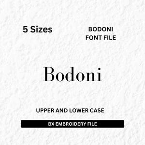 May include: Bodoni font file for embroidery machines. The image shows the word "Bodoni" in black text on a white background. The text "5 Sizes" and "Bodoni Font File" are also visible. The text "Upper and Lower Case" and "BX Embroidery File" are also visible.