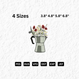 Könnte beinhalten: Gesticktes Design mit einer silbernen Kaffeekanne, gefüllt mit roten und weißen Blumen. Der Text "4 Größen" und die Maße 9,65 cm, 12,19 cm, 14,73 cm und 17,27 cm sind abgebildet. Stickdateiformate: PES, HUS, VP3, DST, EXP und JEF.