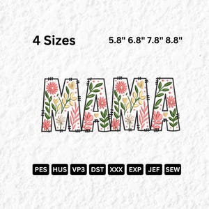 Puede incluir: Un diseño floral "MAMA" en una fuente decorativa, lleno de flores rosas y amarillas y hojas verdes. El diseño está disponible en cuatro tamaños: 14,7 cm, 17,3 cm, 19,8 cm y 22,4 cm. La imagen también incluye abreviaturas de tipo de archivo.