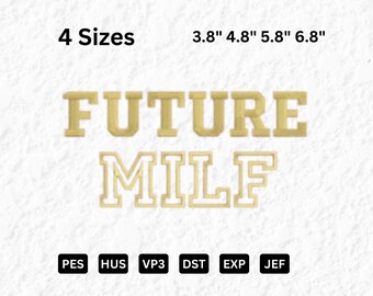 Archivo de bordado Future MILF Archivo digital Future MILF Archivo de bordado digital Future Mother to be Funny Archivo EMB 00186