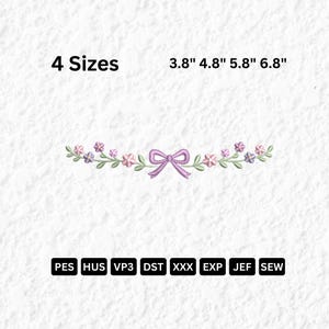 May include: An embroidered design featuring a lavender bow and floral accents in pink and purple. The design is available in four sizes: 3.8", 4.8", 5.8", and 6.8". The image also displays various file formats: PES, HUS, VP3, DST, XXX, EXP, JEF, and SEW.