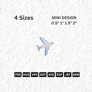 May include: A light blue and beige airplane embroidery design. The image includes the text "4 Sizes" and "MINI DESIGN 0.5" 1" 1.5" 2"", along with various embroidery file formats: PES, HUS, VP3, DST, XXX, EXP, JEF, and SEW.