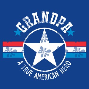 GRANDPA T Shirt Design - Grand Dad GRAMPS - ein wahrer amerikanischer Held - Vatertag Opa SVG schneiden Dateien - Aufbügeln Vinyl Transfers