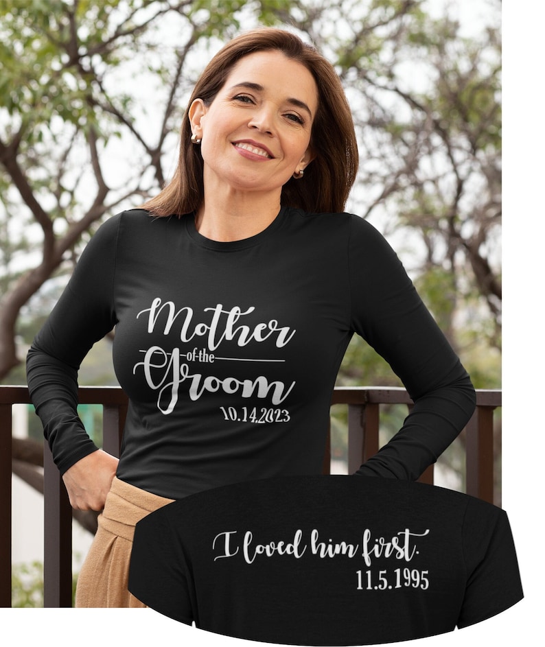 Custom Mother of the Groom T Shirt SVG Design I Loved Him - Etsy