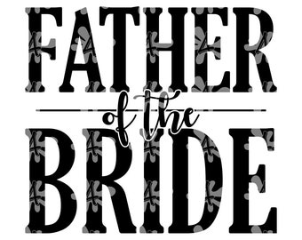 Father of the Bride T-Shirt SVG Design – Wedding Keepsake (Cricut Files)