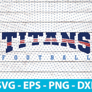 Titans voetbal Svg, mascotte voor voetbalteam, Instant Download, Svg, Eps, Png, Dxf, PDF-bestand
