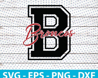 Broncos Monogram Svg Mascot For Football Basketball Baseball Player, also svg files for cricut, Heat Transfer, Sublimation, digital Download