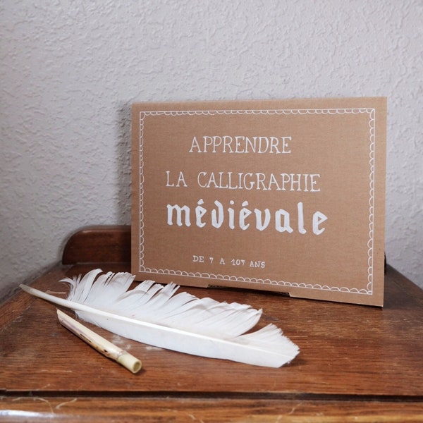 Apprendre la calligraphie médiévale, le kit - 3 écritures