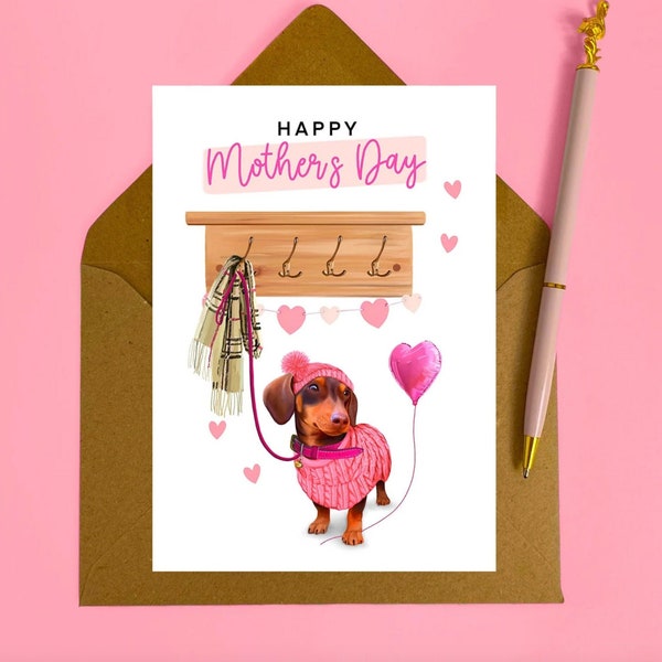 Dachshund mothers day card - Card for mum, Sausage dog, For a special Mummy, from the dog, pink