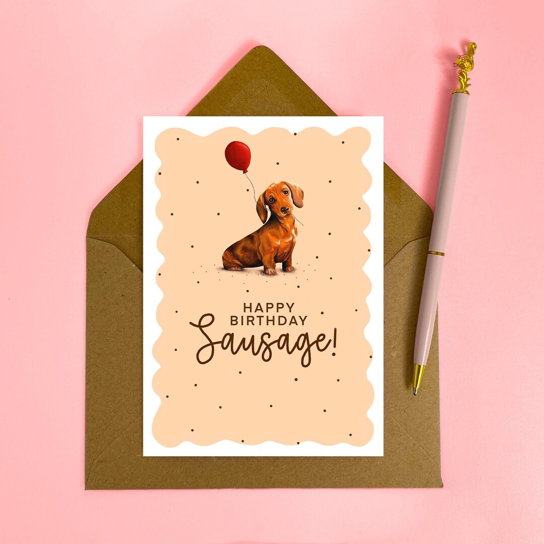 Dachshund Birthday Card Sausage Dog Birthday Card Cute Dog Card Friend ...