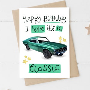 Classic car birthday card - 67 mustang - roadster birthday card - grandad card - card for man - nephew, son , brother, uncle