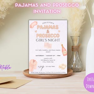 Editable Digital-Printable Pajamas and Prosecco, Girl&#39;s Night, girls, Party invitation, girls night out, bachelorette party, ladies night
