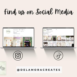 May include: Two laptops displaying social media profiles, with the text "Find us on Social Media" in a handwritten font. Below the laptops are Instagram and TikTok icons, and the handle @DELAMORACREATES.