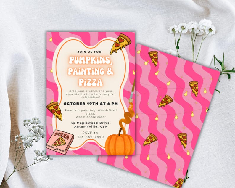 May include: Pink and orange invitation for a fall-themed event. The invitation includes the text "Pumpkins, Painting & Pizza" with details about the event, including the date, time, and location. Pizza slice illustrations and a pumpkin graphic are also featured.