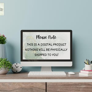May include: A desktop computer displays the text "Please Note: THIS IS A DIGITAL PRODUCT NOTHING WILL BE PHYSICALLY SHIPPED TO YOU!" on its screen. The desk also features a clock, plants, books, and office supplies.