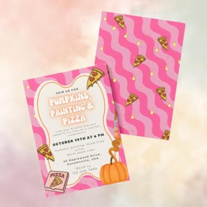 May include: Pink and white invitation cards with the text "Pumpkins, Painting & Pizza". The cards feature pizza slices and a pumpkin illustration. The invitation includes event details such as the date, time, and location.