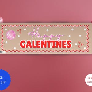 Galentines Day Banner 24x72 Editable Girls Night Party Banner Pink Valentine Decor Besties Celebration Photo Backdrop Digital Download Print image 2