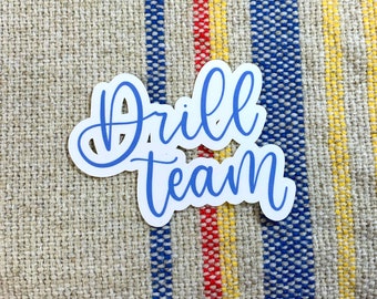 Drill Team Die-Cut Sticker | Weatherproof with Permanent Adhesive