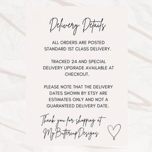 May include: A cream-colored card with the text "Delivery Details" in elegant script. The card provides information about shipping, including standard 1st class delivery and tracked upgrades. It also includes a thank you message and shop name.