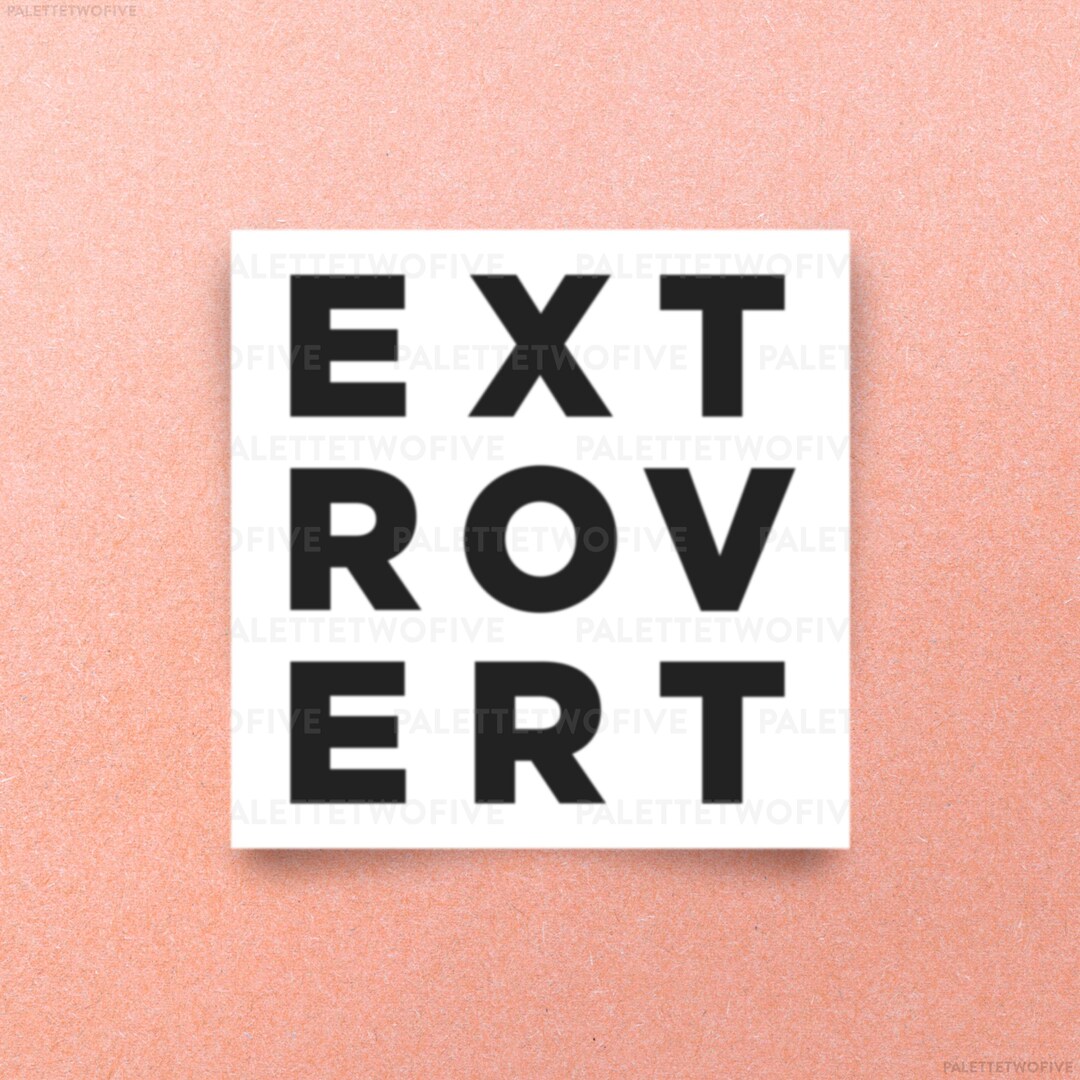 Extrovert Sticker, Extrovert, Social Butterfly Sticker, Funny - Trendy ...