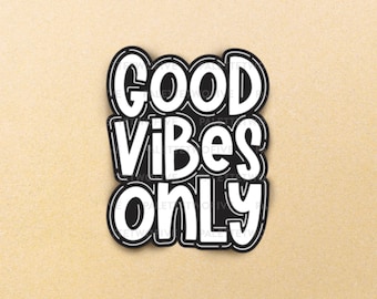Good Vibes Only Sticker, Positive Vibes, Good Vibes - Trendy, Wall Decal, Laptop Sticker, Water Bottle Sticker - 3"