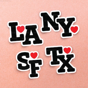 Los Angeles Sticker, San Francisco Sticker, Texas Sticker, New York Sticker, LA Sticker, I LOVE NY, I Love La Sticker