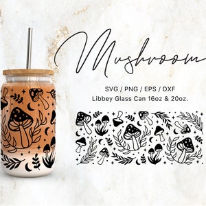 May include: A black and white illustration of mushrooms, stars, and crescent moons on a clear glass tumbler with a bamboo lid and a silver straw. The tumbler is 16 oz or 20 oz. The text "Mushroom" is written in cursive above the image. The text "SVG/PNG/EPS/DXF" is written below the image. The text "Libbey Glass Can 16oz & 20oz." is written below the text.