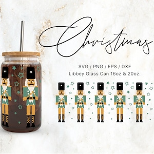 Lata de vidro Libbey 16 onças | Arquivos Svg de quebra-nozes de 20 onças para Cricut e Silhouette Cameo, Natal Svg, Vintage svg, Cute Christmas svg, Nut Cracker