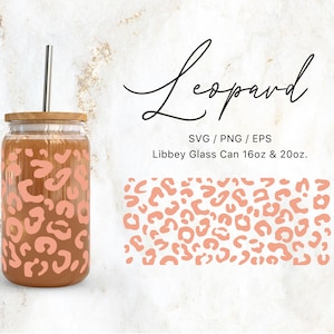Libbey Glass Can 16oz | 20oz Leopard print Svg Files for Cricut & Silhouette Camo, Animal Print Clipart Svg, Big Cat Svg, Jungle Theme Svg