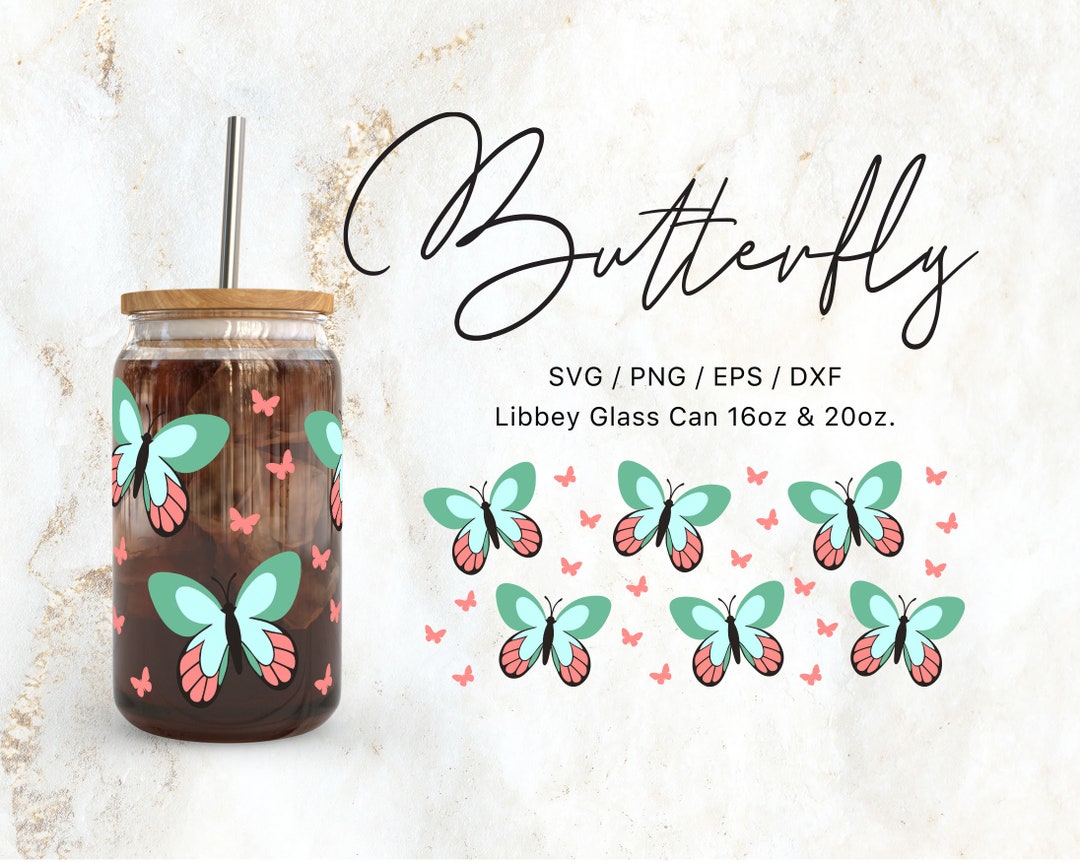 Libbey Glass Can 16oz | 20oz Butterfly Svg File for Cricut & Silhouette ...