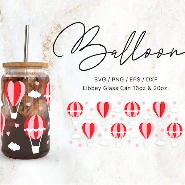 Libbey Glass 16oz | 20oz Valentine Hot Air Balloon Svg Files for Cricut & Silhouette Cameo, Glassware Svg, Valentines Day Svg, Love Png