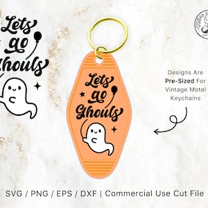 Motel Keychain SVG Lets Go Ghouls | Compatible With Cricut Design Space & Silhouette Studio, Vintage, Cute Ghost  Svg Spooky Svg, Halloween